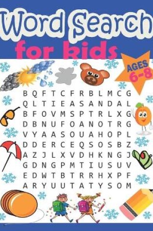 Cover of word search for kids ages 6-8