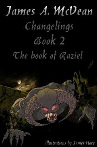 Cover of Changelings : Book 2: The Book of Raziel