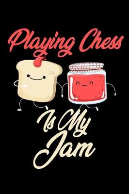 Book cover for Playing Chess is My Jam