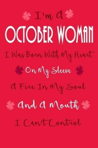 Cover of I'm A October Woman, I Was Born With My Heart On My Sleeve