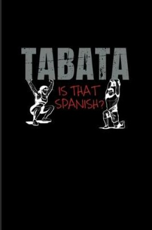 Cover of Tabata Is That Spanish