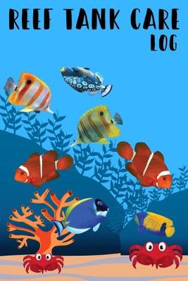 Book cover for Reef Tank Care Log