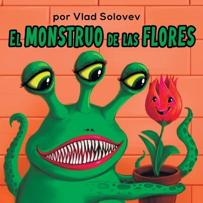 Book cover for El Monstruo de las Flores