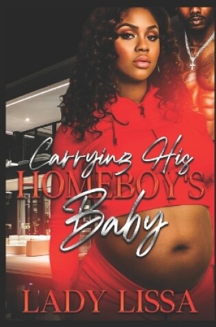 Cover of Carrying HIs Homeboy's Baby