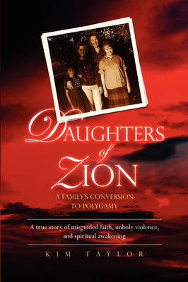 Book cover for Daughters of Zion: A Family's Conversion to Polygamy