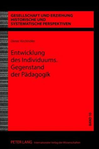 Cover of Entwicklung Des Individuums. Gegenstand Der Paedagogik