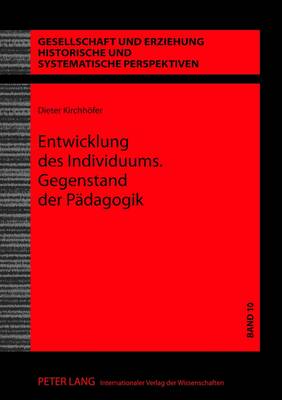Book cover for Entwicklung Des Individuums. Gegenstand Der Paedagogik