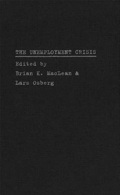 Book cover for The Unemployment Crisis