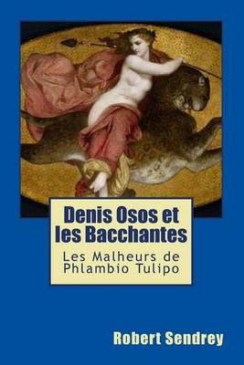 Book cover for Denis Osos et Les Bacchantes