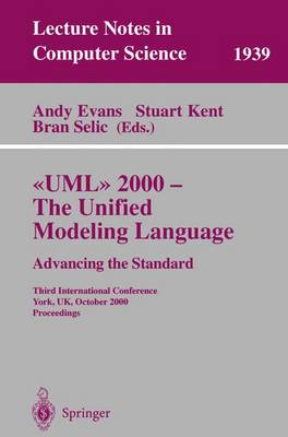 Cover of UML 2000 - The Unified Modeling Language: Advancing the Standard