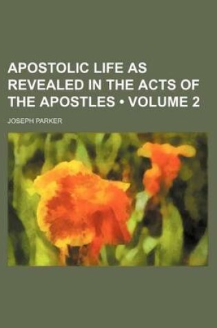 Cover of Apostolic Life as Revealed in the Acts of the Apostles (Volume 2)