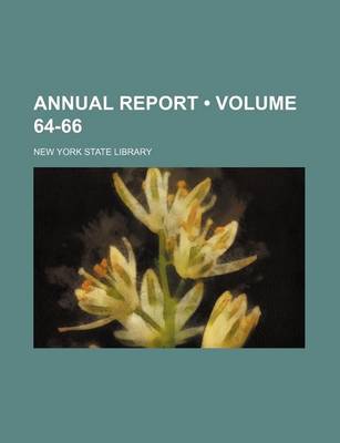 Book cover for Annual Report (Volume 64-66)