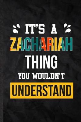 Book cover for It's a Zachariah Thing You Wouldn't Understand