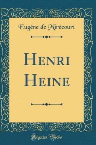 Cover of Henri Heine (Classic Reprint)