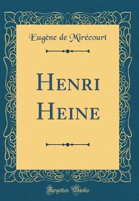 Book cover for Henri Heine (Classic Reprint)