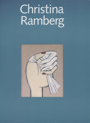 Book cover for Christina Ramberg – A Retrospective: 1968–1988