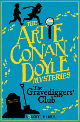 Book cover for Artie Conan Doyle and the Gravediggers' Club