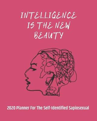 Book cover for Intelligence Is The New Beauty