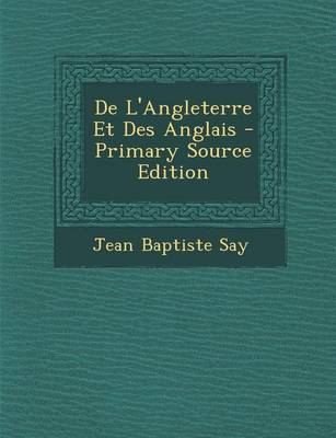 Book cover for de L'Angleterre Et Des Anglais - Primary Source Edition