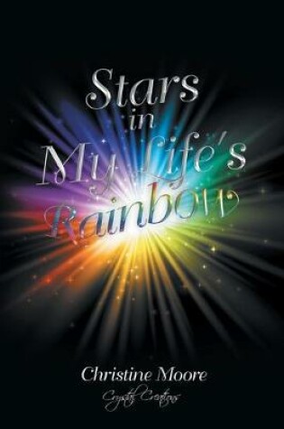 Cover of Stars in My Life's Rainbow