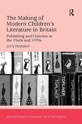 Book cover for The Making of Modern Children's Literature in Britain