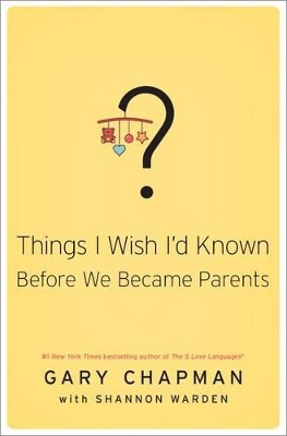 Book cover for Things I Wish I'd Known Before We Became Parents