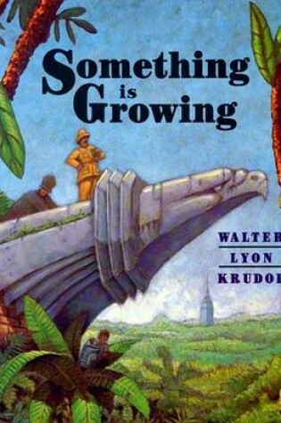 Cover of Something is Growing