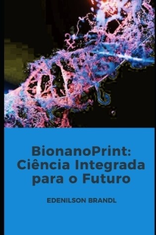 Cover of BionanoPrint
