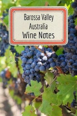 Cover of Barossa Valley Australia Wine Notes