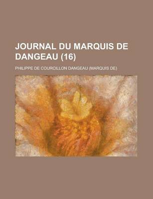 Book cover for Journal Du Marquis de Dangeau (16)