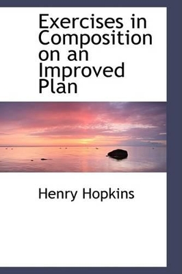 Book cover for Exercises in Composition on an Improved Plan