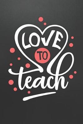 Book cover for Love to Teach