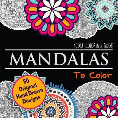 Cover of Mandalas To Color