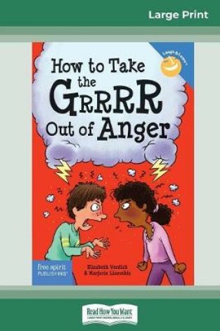 Cover of How to Take the Grrrr Out of Anger