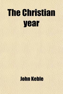 Book cover for The Christian Year; Thoughts in Verse