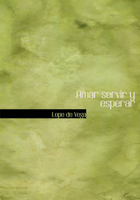 Book cover for Amar Servir y Esperar