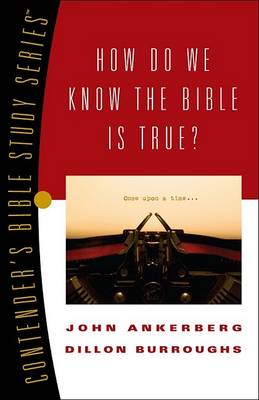 Cover of How Do We Know the Bible Is True?