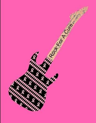 Book cover for Rock For A Cure Breast Cancer Awareness Pink Guitar Notebook Journal