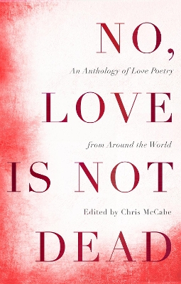 Book cover for No, Love Is Not Dead