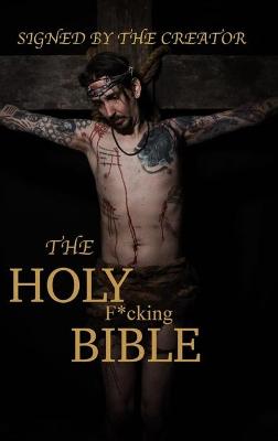 Book cover for The Holy F*cking Bible