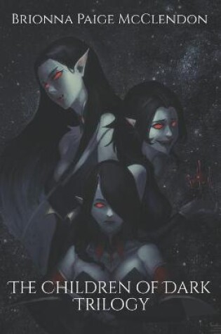 Cover of The Children of Dark Trilogy