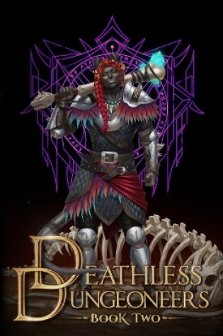 Cover of Deathless Dungeoneers - Book Two