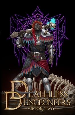 Book cover for Deathless Dungeoneers - Book Two