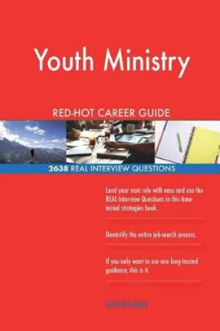 Cover of Youth Ministry Red-Hot Career Guide; 2638 Real Interview Questions