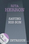 Book cover for Saving His Son