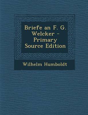Book cover for Briefe an F. G. Welcker (Primary Source)