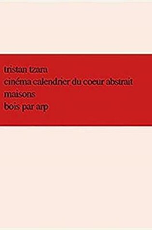 Cover of Cinema Calendrier Du Coeur Abstrait Maisons Bois Par Arp