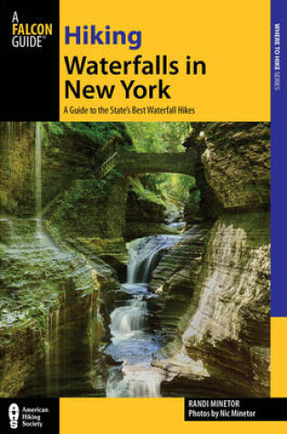 Cover of A Falcon Guide: Hiking Waterfalls in New York