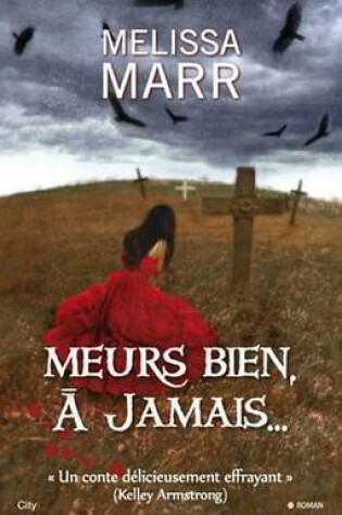 Cover of Meurs Bien a Jamais