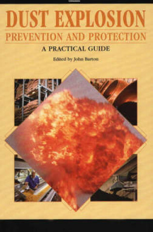 Cover of Dust Explosion Prevention and Protection